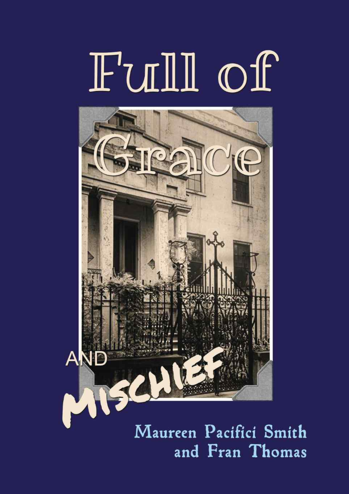Full of Grace and Mischief book cover